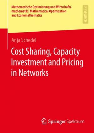 Book cover: Cost sharing, capacity investment and pricing in networks