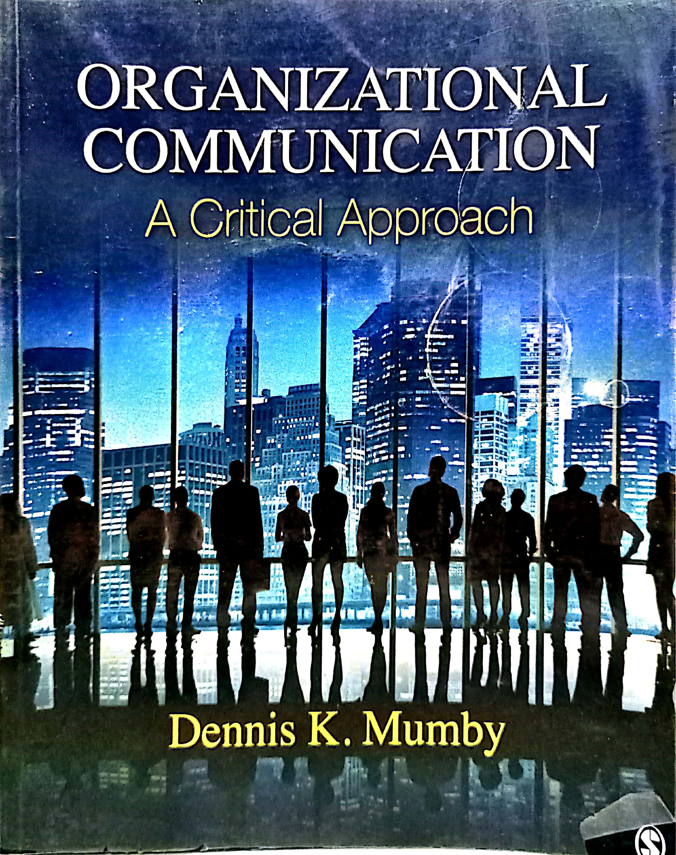 Book cover: Organizational communication: a critical approach