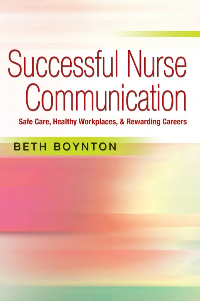 Book cover: Successful nurse communication: safe care, healthy workplace and rewarding careers.