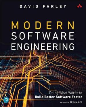 Book cover: Modern software engineering : doing what works to build better software faster