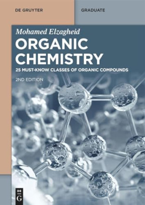 Book cover: Organic chemistry : 25 must-know classes of organic compounds