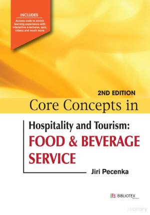 Book cover: Core concepts in hospitality and tourism : food & beverage service