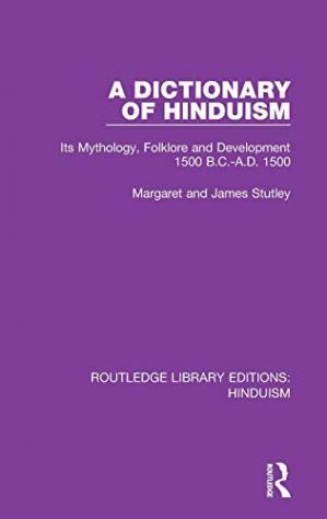 Book cover: A Dictionary of Hinduism : its mythology, folklore and development 1500 b.c.-a.d. 1500