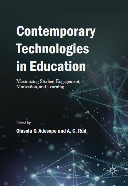 Book cover: Contemporary technologies in education: maximizing student engagement, motivation, and learning