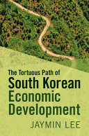 Book cover: The Tortuous path of South Korean economic development