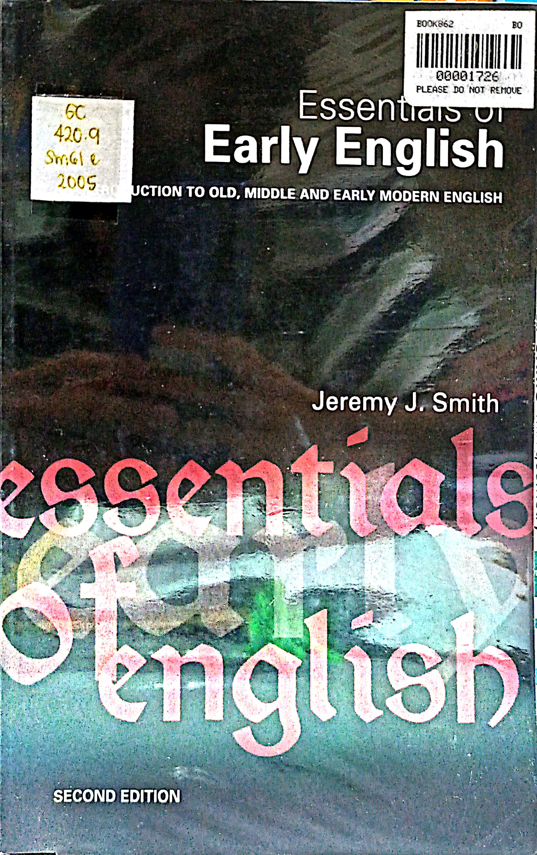 Book cover: Essentials of early english : an introduction old, middle, and early modern English.