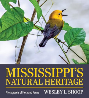 Book cover: Mississippi’s natural heritage : photographs of flora and fauna