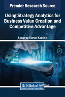 Book cover: Using strategy analytics for business value creation and competitive advantage