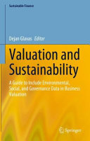 Book cover: Valuation and sustainability : A guide to include environmental, social, and governance data in business valuation