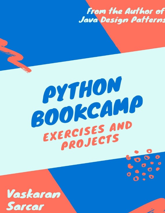 Book cover: Python bookcamp: exercises and hands-on projects