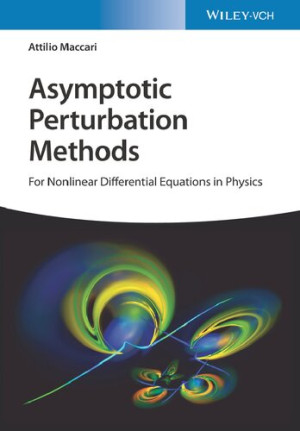 Book cover: Asymptotic perturbation methods : for nonlinear differential equations in physics
