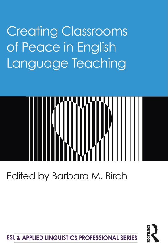 Book cover: Creating classrooms of peace in English language teaching