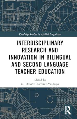 Book cover: Interdisciplinary research and innovation in bilingual and second language teacher education
