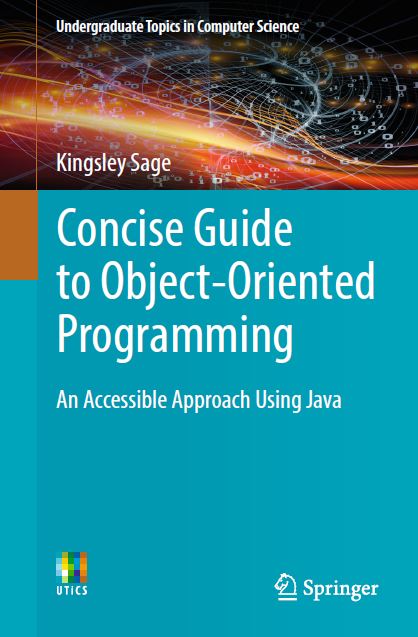 Book cover: Concise guide to object-oriented programming : an accessible approach using Java