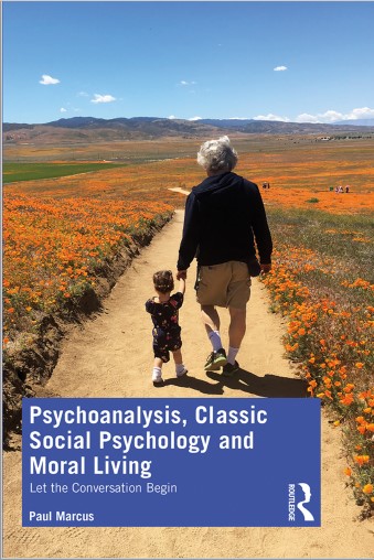 Book cover: Psychoanalysis, classic social psychology and moral living: let the conversation begin