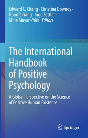 Book cover: The International handbook of positive psychology : a global perspective on the science of positive human existence