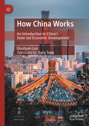 Book cover: How China works : an introduction to China’s state-led economic development