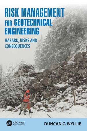 Book cover: Risk management for geotechnical  engineering : hazard, risks and consequences