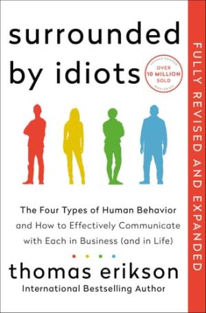 Book cover: Expanded edition : the four types of human behavior and how to effectively communicate with each in business (and in life)