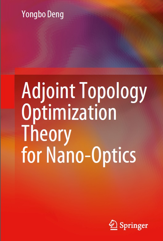 Book cover: Adjoint topology optimization theory for nano-optics.