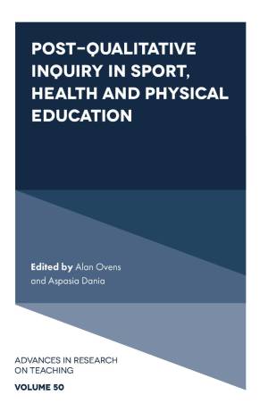 Book cover: Post-qualitative inquiry in sport, health and physical education