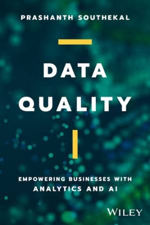 Book cover: Data quality : empowering businesses with analytics and ai