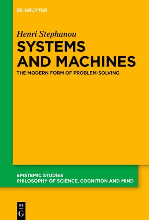Book cover: Systems, machines, and problem-solving : the modern form of problem solving