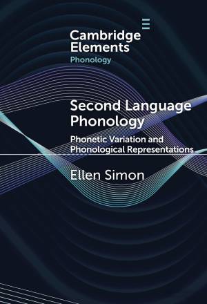 Book cover: Second language phonology : phonetic variation and phonological representations