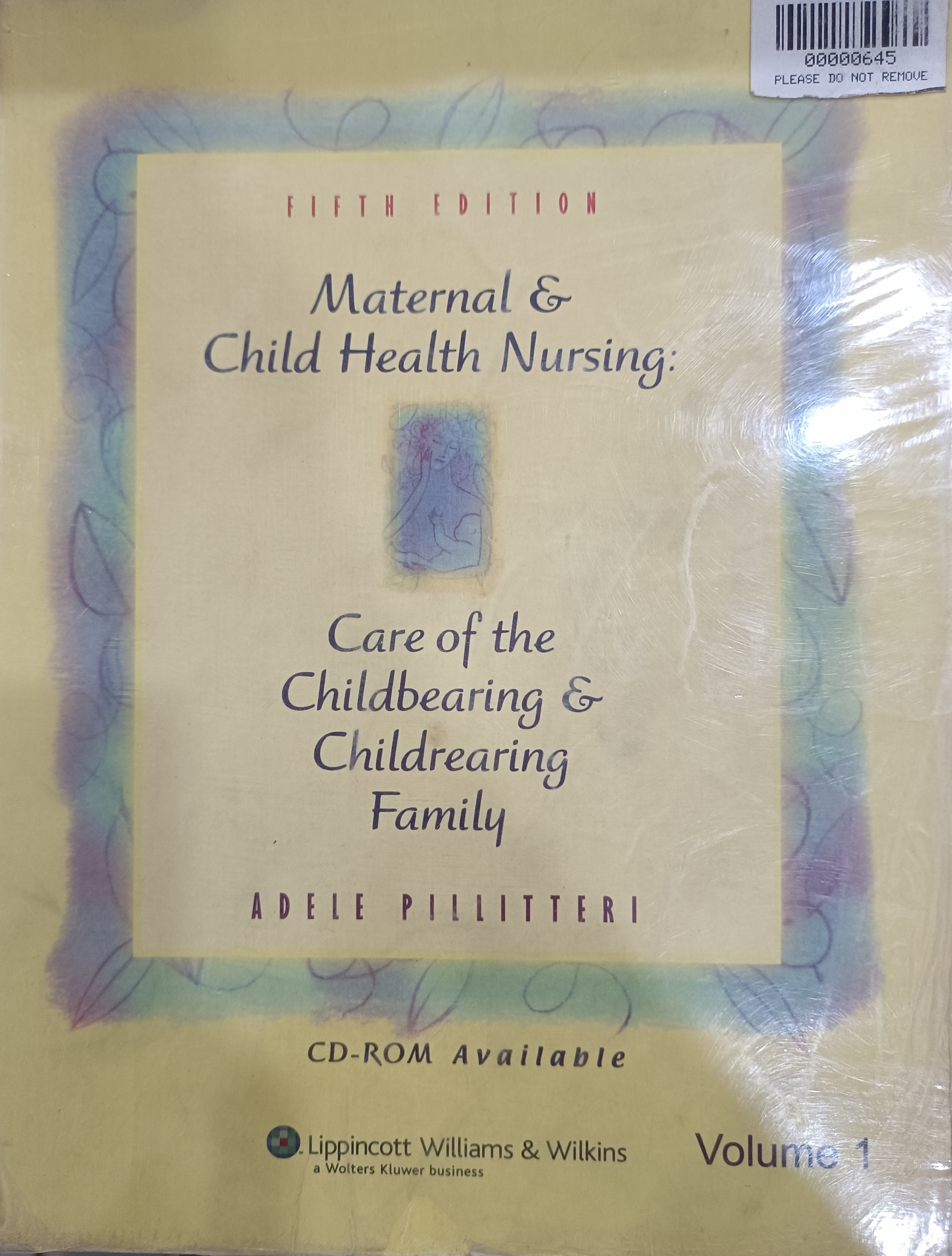 Book cover: Maternal & child health nursing: care of the childbearing & childrearing family, vol. 1.