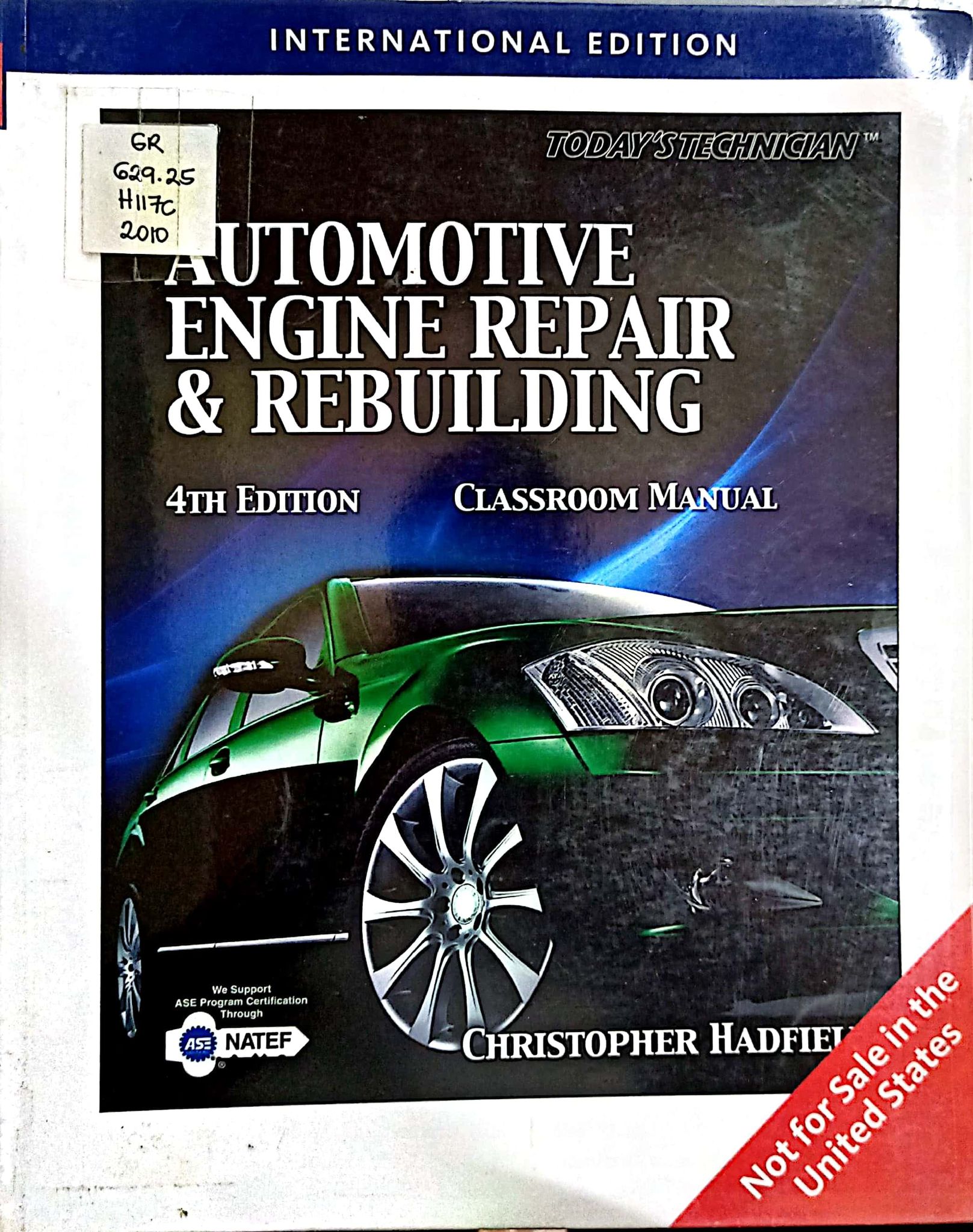 Book cover: Classroom manual for automotive engine repair and rebuilding