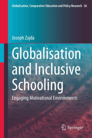Book cover: Globalisation and inclusive schooling : engaging motivational environments