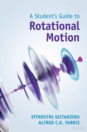 Book cover: A Student’s guide to rotational motion