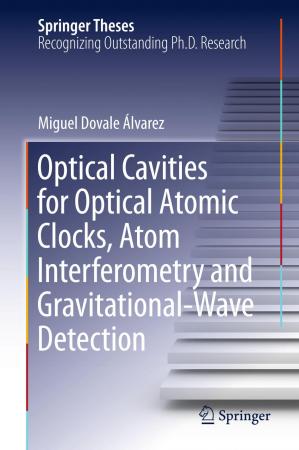Book cover: Optical cavities for optical atomic clocks, atom interferometry and gravitational-wave detection