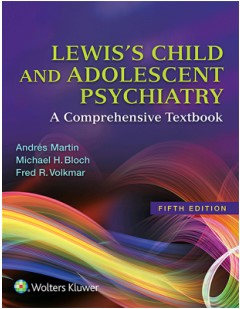 Book cover: Lewis's child and adolescent psychiatry: a comprehensive textbook