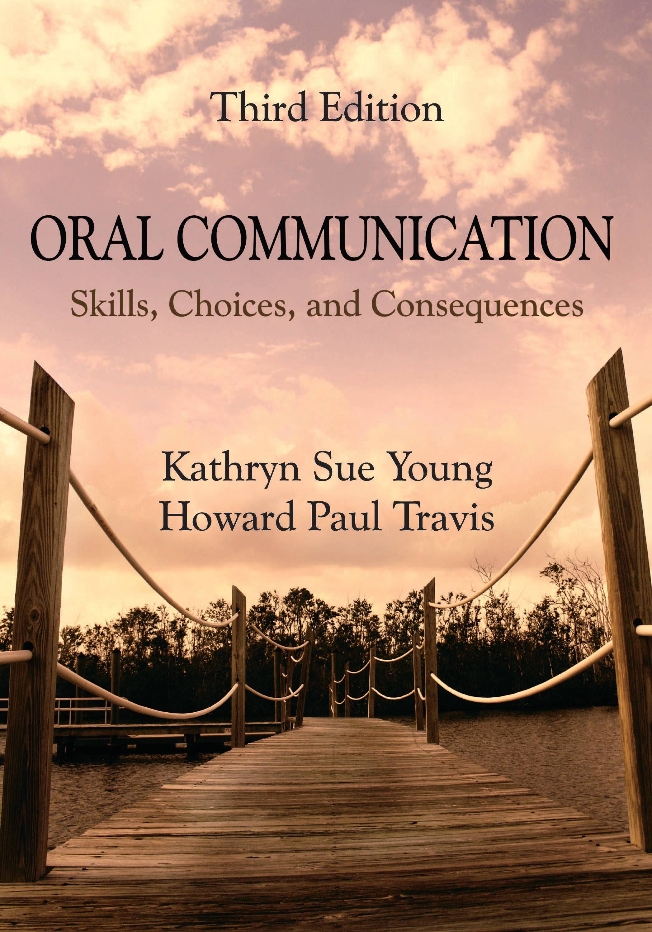Book cover: Oral communication : skills, choices, and consequences
