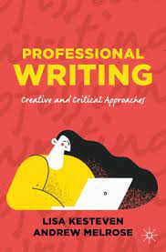 Book cover: Professional writing: creative and critical approaches.