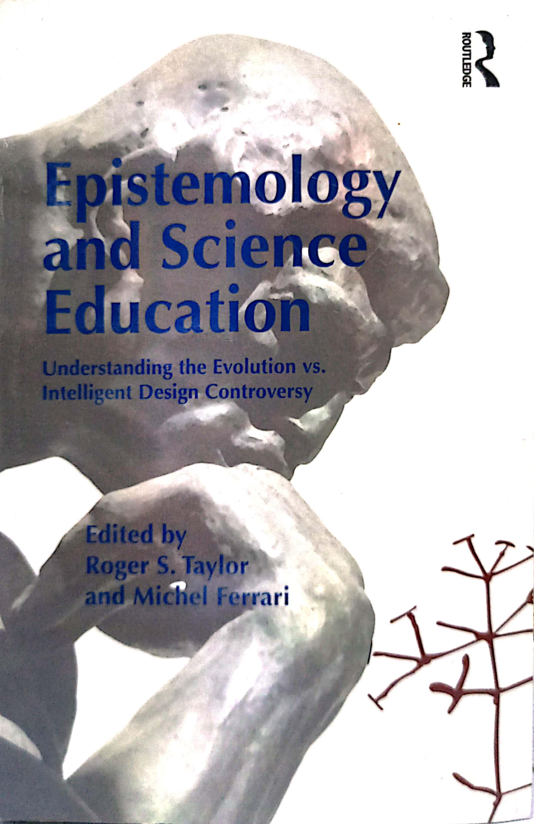 Book cover: Epistemology and science education : understanding the evolution vs intelligent design controversy