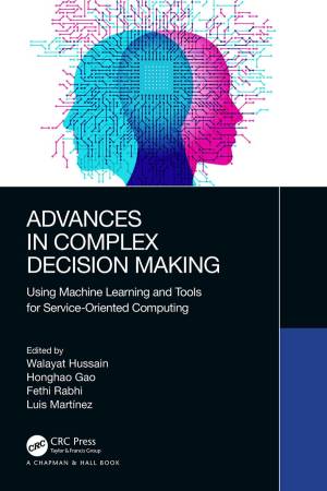 Book cover: Advances in complex decision making : using machine learning and tools for service-oriented computing