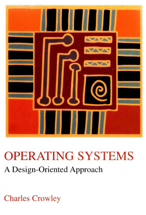 Book cover: Operating system : A design oriented approach 1997