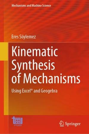 Book cover: Kinematic synthesis of mechanisms : using excel® and geogebra