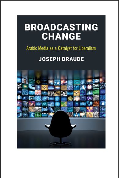 Book cover: Broadcasting change: Arabic media as a catalyst for liberalism.