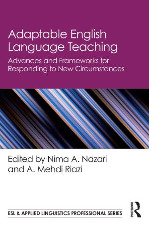 Book cover: Adaptable english language teaching : advances and frameworks for responding to new circumstances