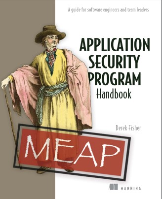 Book cover: Application security program handbook: a guide for software engineers and team leaders version 2