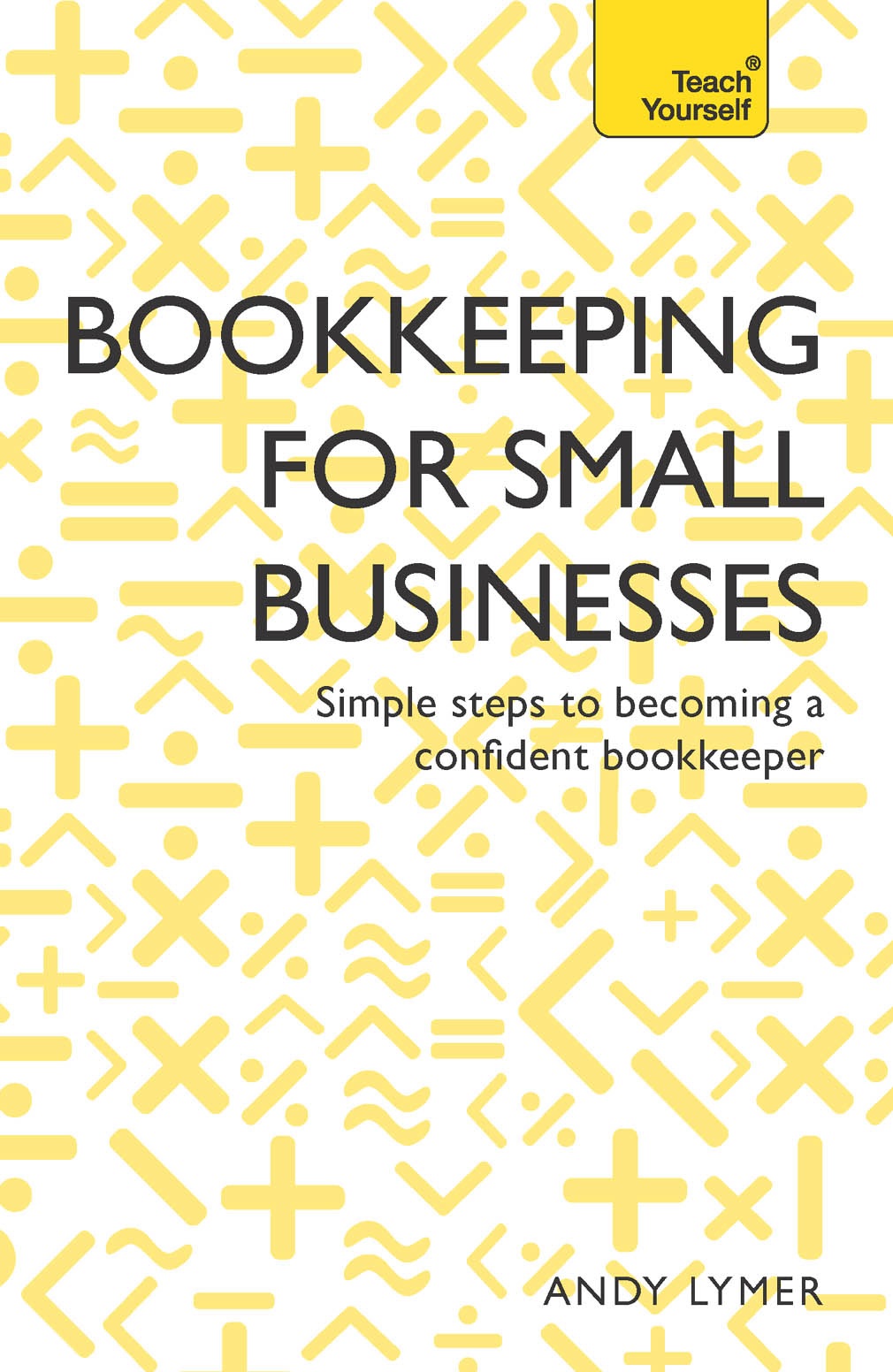 Book cover: Bookkeeping for small businesses: simple steps to becoming a confident bookkeeper