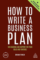 Book cover: How to write a business plan :  win backing and support for your ideas and ventures